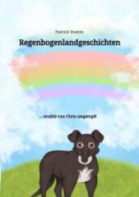 Regenbogenlandgeschichten: ... erzählt von Chris umgetopft