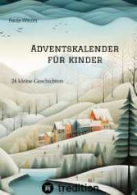 Adventskalender für Kinder: 24 kleine Geschichten