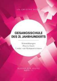 Gesangsschule des 21. Jahrhunderts - Band III: Stimmübungen Praxis-Tools Lieder von Komponistinnen