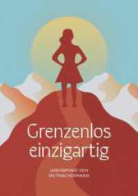 Grenzenlos einzigartig: Lebenspfade von Mutmacherinnen