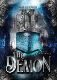 Don't Kill the Demon: Das Artefakt: Der Auftakt der neuen mitreißenden Urban Fantasy Trilogie (Don't Kill 1)