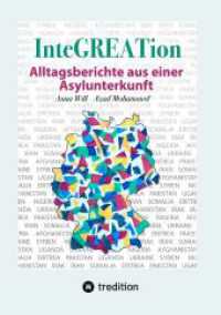 InteGREATion: Alltagsberichte aus einer Asylunterkunft