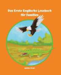 Lerne Englisch am einfachsten mit dem Buch Das Erste Englische Lesebuch für Familien: Stufe A1 und A2 Zweisprachig mit Englisch-deutscher Üb