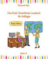 Lerne Englisch unterwegs - Das Erste Touristische Lesebuch für Anfänger: Stufe A1 Zweisprachig mit Englisch-deutscher Übersetzung