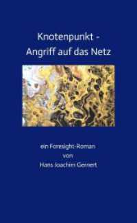 Knotenpunkt - Angriff auf das Netz: ein Foresight-Roman von Hans Joachim Gernert