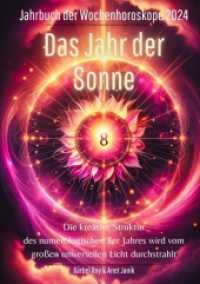 2024 - Das Jahr der Sonne: Die kreative Struktur des numerologischen 8er Jahres wird vom großen universellen Licht durchstrahlt.