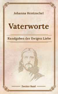 Vaterworte Bd. 2: Kindgaben der Ewigen Liebe