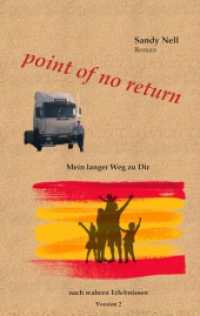 point of no return : Mein langer Weg zu Dir