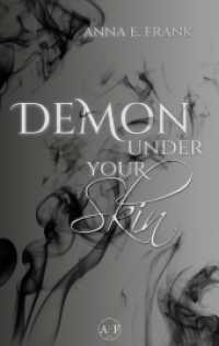 Demon under Your Skin : dystopische slow burn Romantasy (Demons among Us Band 1)