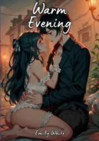 Warm Evening : Sexy Erotic Stories for Adults Illustrated with Hentai Pictures