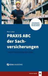 PRAXIS ABC der Sachversicherungen : Lexikon für Sachversicherungsrisiken