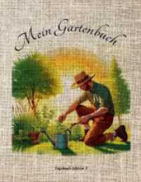 Mein Gartenbuch: Softcover - Edition 2