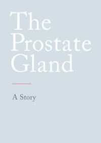 The Prostate Gland: A Story