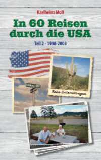 In 60 Reisen durch die USA: Reiseerinnerungen USA Teil II - 1998 - 2003