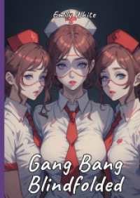 Gang Bang Blindfolded : Sexy Erotic Stories for Adults Illustrated with Hentai Pictures