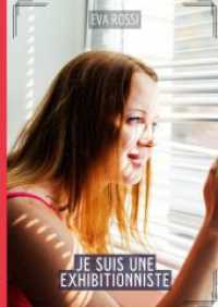Je suis une Exhibitionniste : Histoires Érotiques Tabou pour Adultes