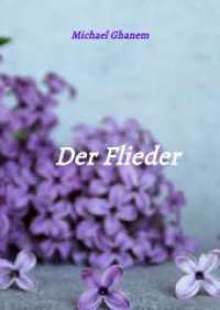 Der Flieder: Zerbrochene Liebe