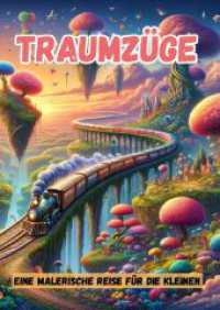 Traumzüge: Eine malerische Reise für die Kleinen
