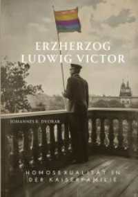 Erzherzog Ludwig Victor: Homosexualität in der Kaiserfamilie