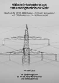 Kritische Infrastrukturen aus versicherungstechnischer Sicht : Handbuch für KRITIS, BCM (Business Continuity Management) und ESG (Environment, Social, Governance)
