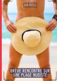 Brève rencontre sur une plage nudiste : Histoires Érotiques Hard pour Adultes