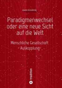 Paradigmenwechsel oder eine neue Sicht auf die Welt: Menschliche Gesellschaft