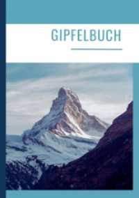 Gipfelbuch: Die schönsten Erinnerungen in einem Wandertagebuch/Tourentagebuch. Bergtagebuch. Gipfel Tagebuch.