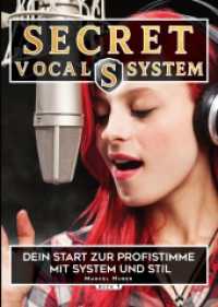 Secret Vocal System, Das Konzept, das Gesang revolutioniert, SVS, Gesang, Gesangbuch, Marcel Huber : Das Konzept, das Gesang revolutioniert, Dein Start zur Profistimme, SVS, Gesang, Gesangbuch, Marcel Huber