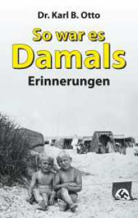So war es damals: Erinnerungen