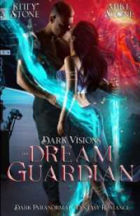 Dark Visions - The Dream Guardian: Dark Paranormal Fantasy Romance