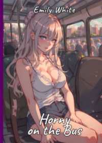 Horny on the Bus : Sexy Erotic Stories for Adults Illustrated with Hentai Pictures