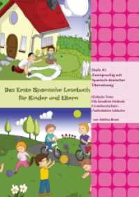 Das Erste Spanische Lesebuch für Kinder und Eltern: Stufe A1 Zweisprachig mit Spanisch-deutscher Übersetzung