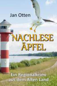 Nachleseäpfel: Ein Regionalkrimi aus dem Alten Land