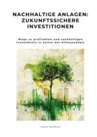 Nachhaltige Anlagen: Zukunftssichere Investitionen: Wege zu profitablen und nachhaltigen Investments in Zeiten des Klimawandels