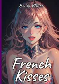 French Kisses : Sexy Erotic Stories for Adults Illustrated with Hentai Pictures - Hot Pictures inside