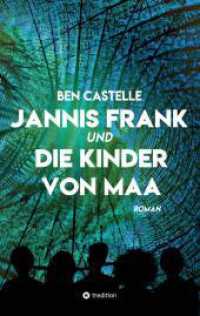 Jannis Frank und Die Kinder von Maa