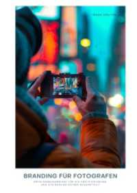 Branding für Fotografen: Erfolgsgeheimnisse für die Positionierung und Steigerung deiner Bekanntheit