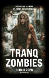 Tranq zombies: Berlin 2028