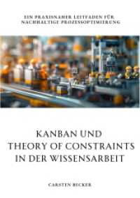 Kanban und Theory of Constraints in der Wissensarbeit: Ein praxisnaher Leitfaden für nachhaltige Prozessoptimierung