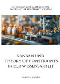 Kanban und Theory of Constraints in der Wissensarbeit: Ein praxisnaher Leitfaden für nachhaltige Prozessoptimierung