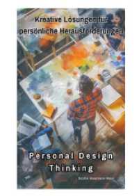 Personal Design Thinking: Kreative Lösungen für persönliche Herausforderungen
