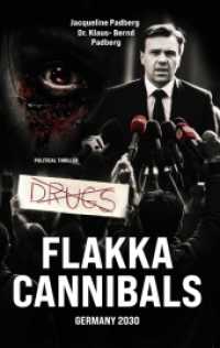 Flakka Cannibals: Germany 2030