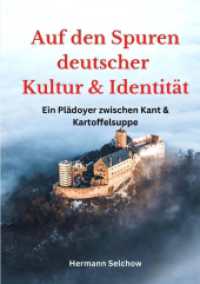 Auf den Spuren deutscher Kultur und Identität : Ein Plädoyer zwischen Kant und Kartoffelsuppe