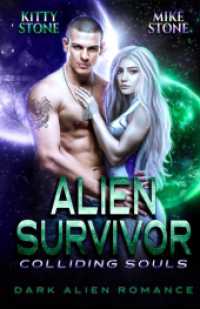 Alien Survivor - Colliding Souls: Dark Alien Romance