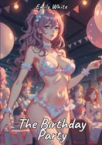 The Birthday Party : Sexy Erotic Stories for Adults Illustrated with Hentai Pictures