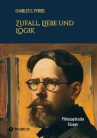 Zufall, Liebe und Logik: Philosophische Essays