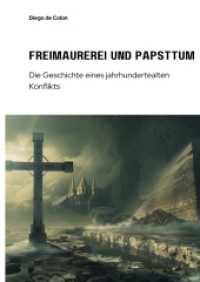 Freimaurerei und Papsttum: Die Geschichte eines jahrhundertealten Konflikts