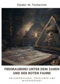 Freimaurerei unter dem Zaren und der Roten Fahne: Unterdrückung, Überleben und Wiedergeburt