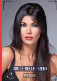 Douce belle-soeur : Histoires Érotiques Tabou pour Adultes