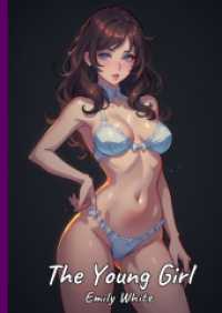 The Young Girl : Sexy Erotic Stories for Adults Illustrated with Hentai Pictures - Naked Illustrations